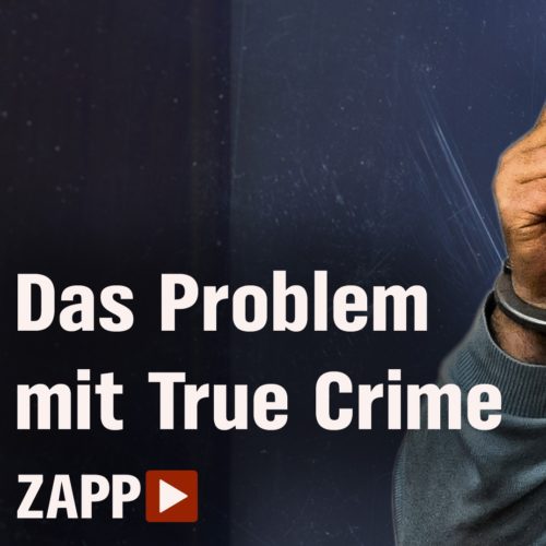 Das Problem mit True Crime Startbild Ausschnitt